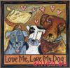 Mill Hill ST15-0103, Love Me, Love My Dog