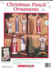 Dimensions 8453﻿﻿, Christmas pencil ornaments