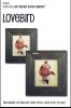 Just Another Button Company, Lovebird